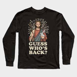 Easter Resurrection Spoof Humorous Return Celebration Long Sleeve T-Shirt